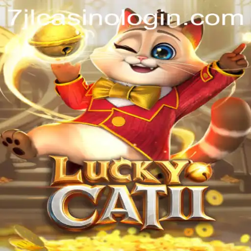 Exploring the Thrilling World of LuckyCatII and the 7jl Casino Login