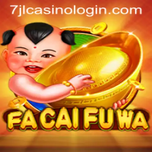 Unlocking the Magic of FaCaiFuWa: Enter the Exciting Realm of 7jl Casino Login
