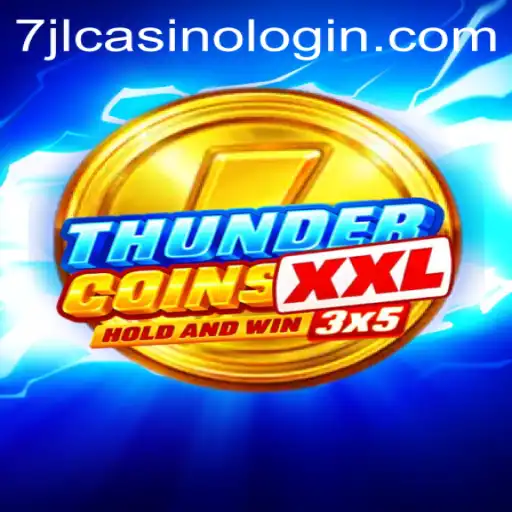 Discovering ThunderCoinsXxl: A Journey into the Thrilling World of 7jl Casino Login